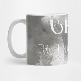 GRAY for knowledge best untold. Shadowhunter Children's Rhyme Mug